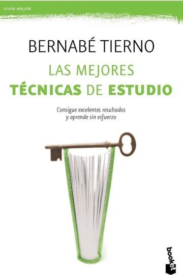 Las Mejores Tecnicas De Estudio - Bernabé Tierno