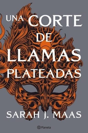 Una Corte De Llamas Plateadas Sarah J. Maas