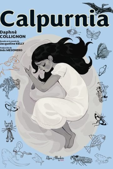 Calpurnia. Jacquelin, Kelly. Libre Albedrio