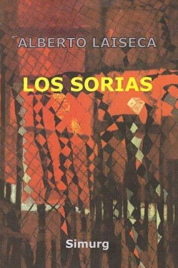 Los Sorias, De Alberto Laiseca. Editorial Simurg En Español
