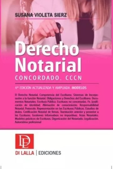 Sierz Derecho Notarial Concordado 4ª Edicion Di Lalla