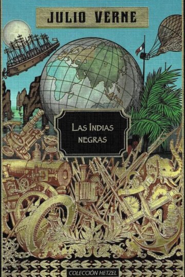 Las Indias Negras - Julio Verne Colec. Hetzel