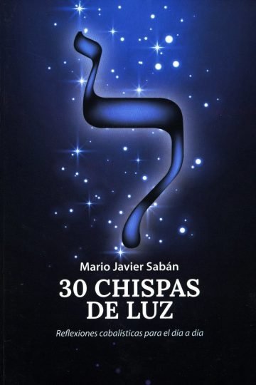 30 Chispas De Luz Reflexiones Cabalisticas Cabala Saban
