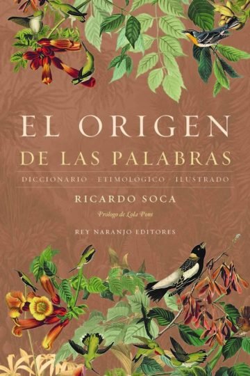 El Origen De Las Palabras Ricardo Soca