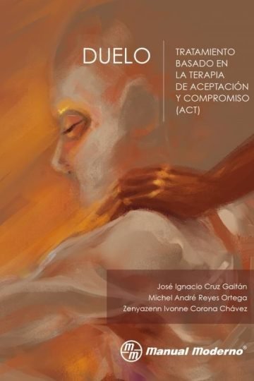 Libro - Duelo Tratamiento Basado En La Terapia - Cruz-gaitán