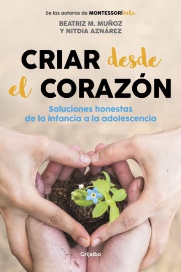 Libro Criar Desde El Corazón - Muñoz, Beatriz M