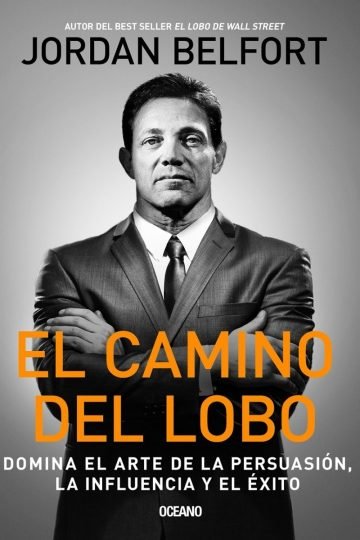 Libro - El Camino Del Lobo - Jordan Belfort