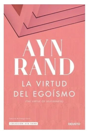 Libro - La Virtud Del Egoísmo - Ayn Rand