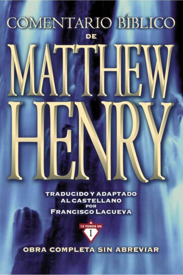 Biblico De Matthew Henry: Obra Completa Sin Abreviar - 13