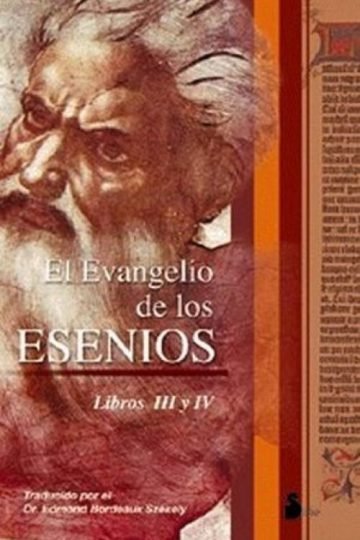 El Evangelio De Los Esenios Libros Iii Y Iv