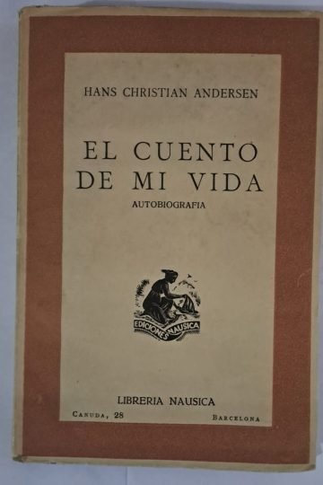 El Cuento De Mi Vida Hans Christian Andersen