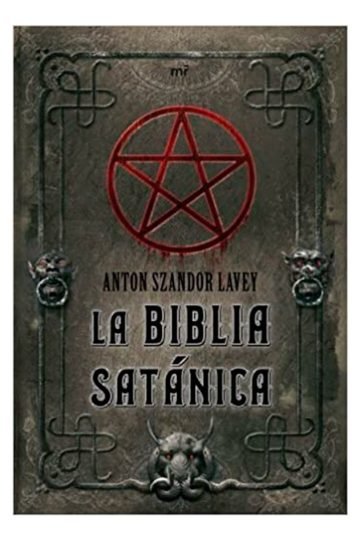 Libro - La Biblia Satánica - Anton Szandor Lavey