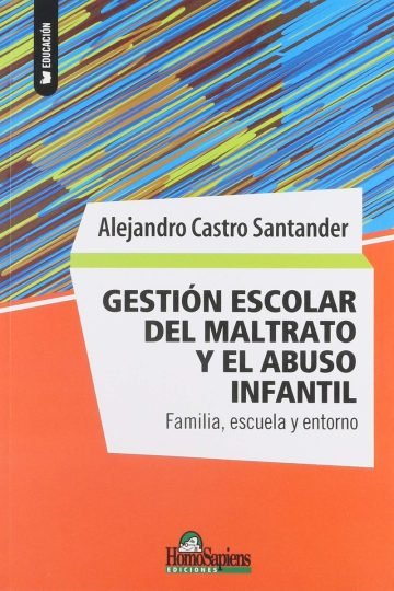 Familia Escuela Gestión Escolar Maltrato Abuso Infantil