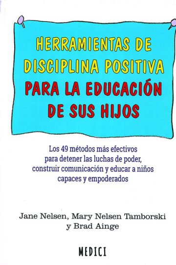 Herramientas De Disciplina Positiva Para La Educacion Hijos
