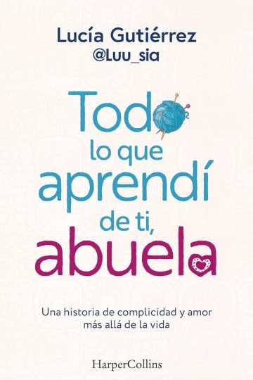 Todo Lo Que Aprendi De Ti, Abuela - Abuelos -lucia Gutierrez