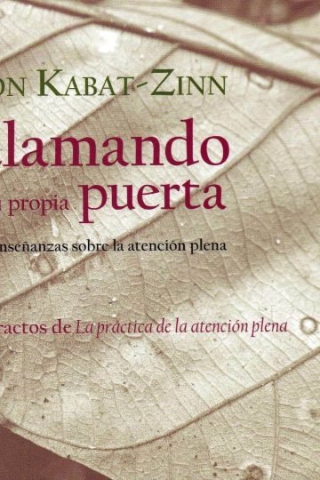 Libro Llamando A Tu Propia Puerta 108 Enseñanzas - J Kabat-z