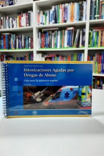 Intoxicaciones Drogas De Abuso Guía Asistencia Urgente