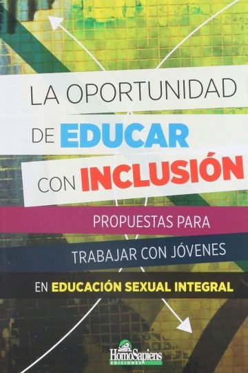 Oportunidad Educar Inclusión Propuestas Jóvenes Ed Sexual