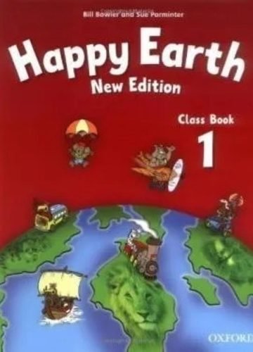 Happy Earth 1 Class Book (new Edition) - Bowler Bill / Parm