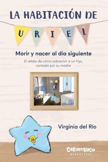 La Habitación De Uriel Morir Y Nacer Al Día Siguiente Duelo