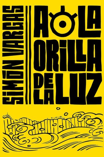 A La Orilla De La Luz Simon Vargas
