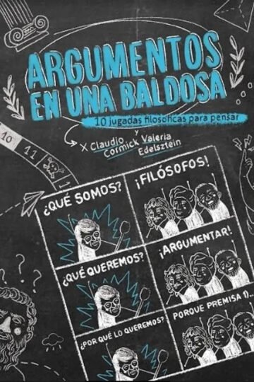 Argumentos En Una Baldosa 10 Jugadas Filosoficas Para Pens