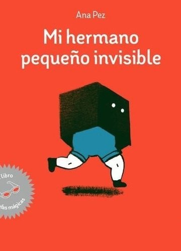 Mi Hermano Pequeño Invisible - Ana Pez