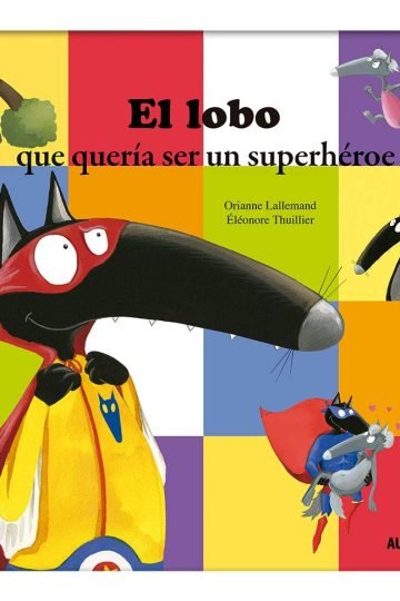 Lobo Que Queria Ser Un Superheroe El