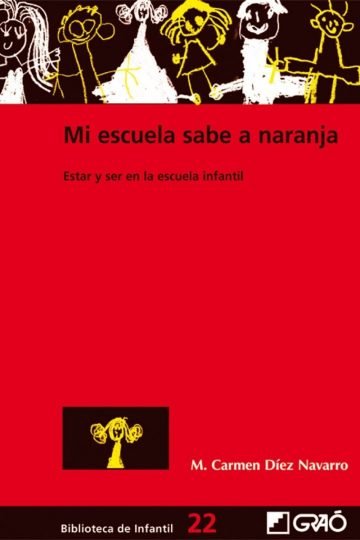 Libro Mi Escuela Sabe A Naranja - Diez Navarro, Maria Del Ca