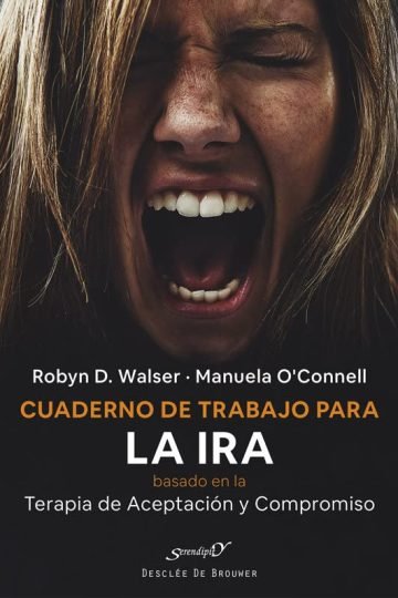 Cuaderno De Trabajo La Ira Terapia Aceptación Y Compromiso