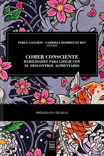 Comer Consciente - Pablo Galiesi Y Gabriela Rodríguez Rey