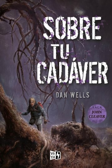 Libro - Sobre Tu Cadaver - Dan Wells
