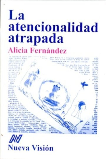 La Atencionalidad Atrapada Fernandez Psicopedagogia