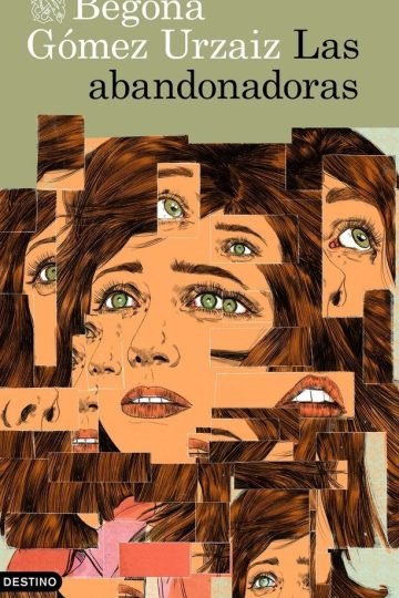 Libro: Las Abandonadoras, Begoña Gómez Urzaiz