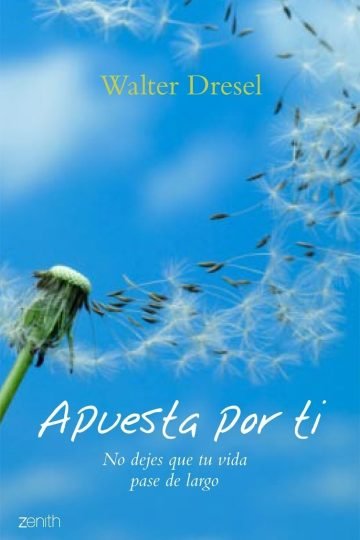 Libro - Apuesta Por Ti / Betting On Yourself - Walter Dresel