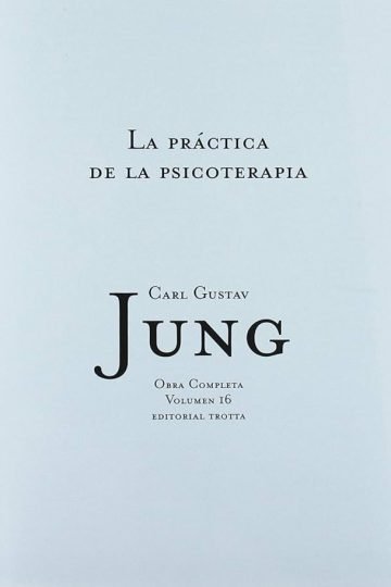 La Práctica De La Psicoterapia Carl Gustav Jung