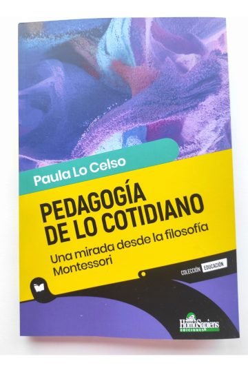 Pedagogía De Lo Cotidiano Paula Lo Celso Montessori