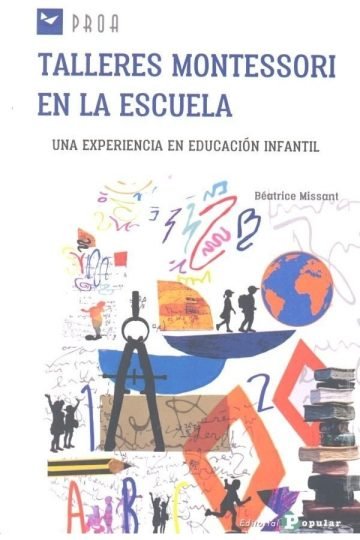 Talleres Montessori En La Escuela - Missant, Beatrice