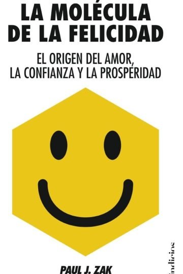 La Molecula De La Felicidad Paul J. Zak