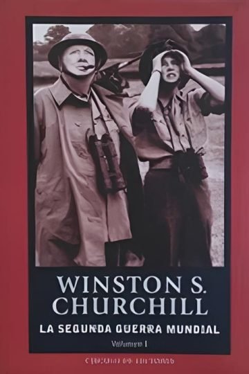 La Segunda Guerra Mundial Volumen 1 Churchill