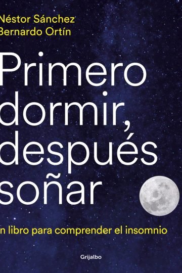Primero Dormir Después Insomnio - Sonar Sanchez Nestor