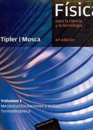 Libro Fisica Para La Ciencia Y La Tecnologia ( Volumen 1 )