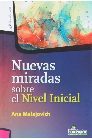 Libro - Nuevas Miradas Sobre El Nivel Inicial - Ana Malajovi