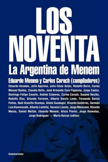 Los Noventa La Argentina De Menem