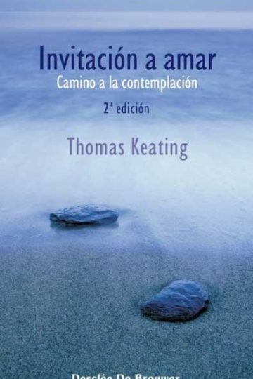 Invitacion A Amar Camino A La Contemplacion Thomas Keating