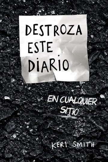 Destroza Este Diario En Cualquier Sitio Keri Smith