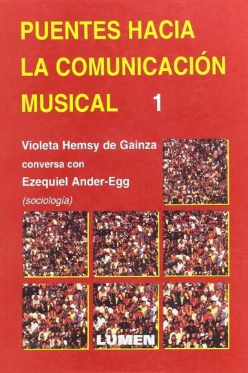 Puentes Hacia La Comunicación Músical 1 Ezequiel Ander-egg