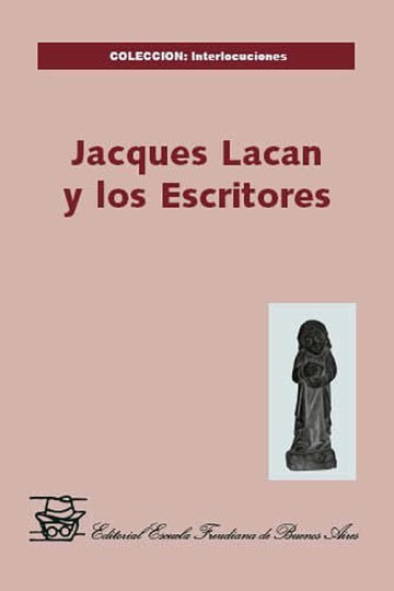 Jacques Lacan Y Los Escritores