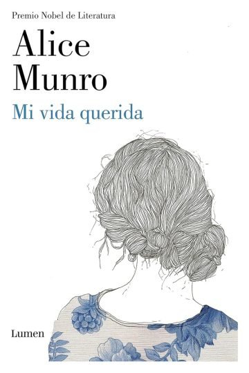 Libro: Mi Vida Querida - Alice Munro