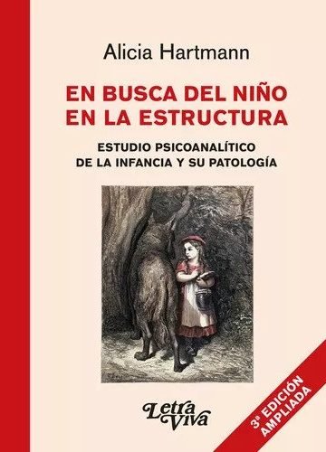 En Busca Del Niño En Estructura Alicia Hartmann Letra Viva